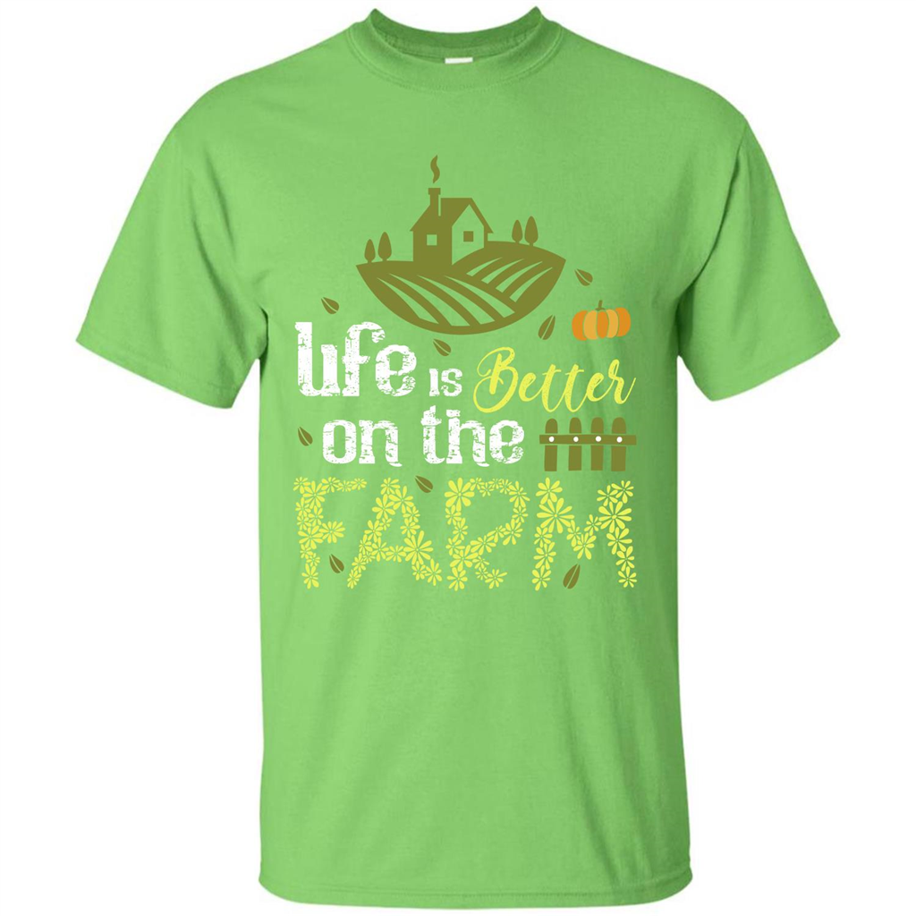 Farmer T-shirt Life Is Better On The Farm T-shirt Lime
