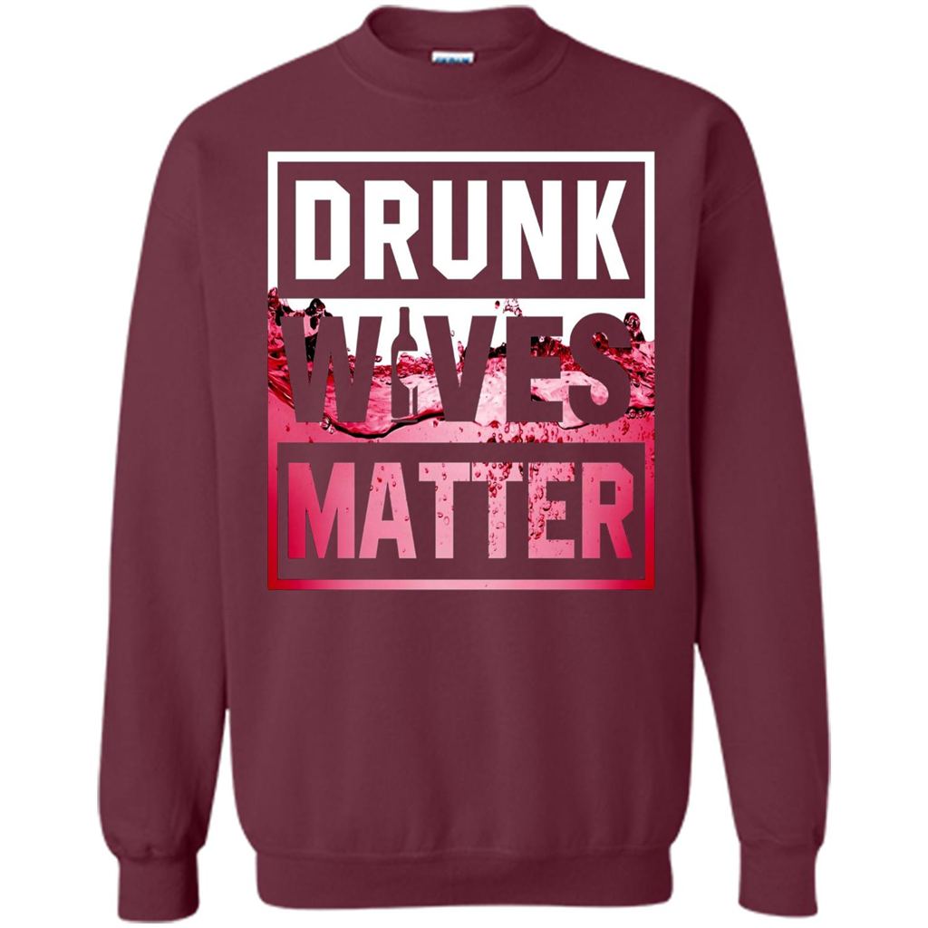 Drunk Wives Matter T-shirt Wine T-shirt Maroon