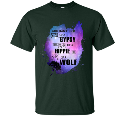 The Soul of a Gypsy Heart of a Hippie Spirit of a Wolf Shirt t-shirt Forest Green