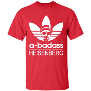 A-badass Heisenberg T-shirt