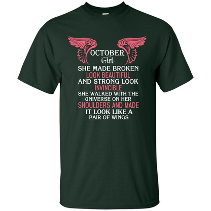 October Girl She Made Broken Look Beautiful T-shirt Forest Green