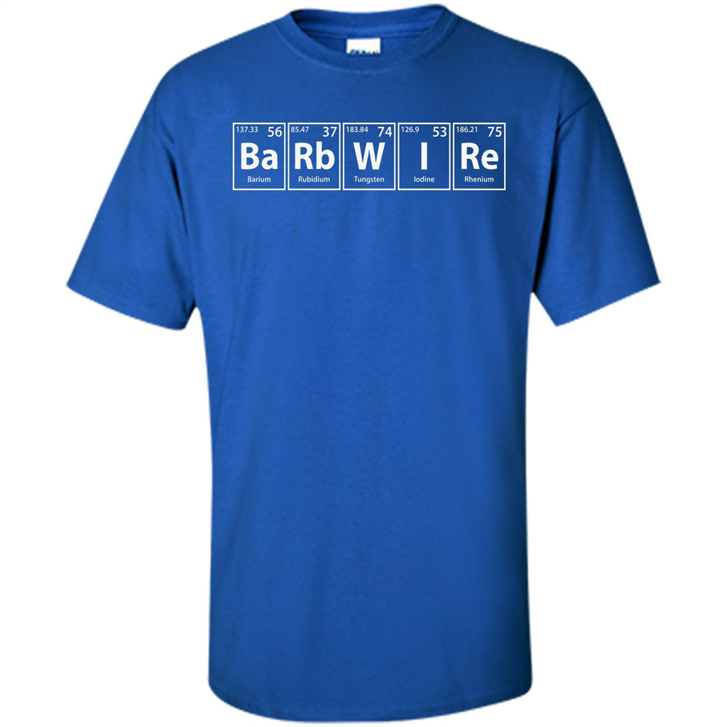 Barbwire (Ba-Rb-W-I-Re) Funny Elements Spelling T-Shirt Royal