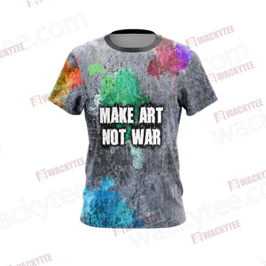 Make Art Not War Veteran Unisex 3D T-shirt