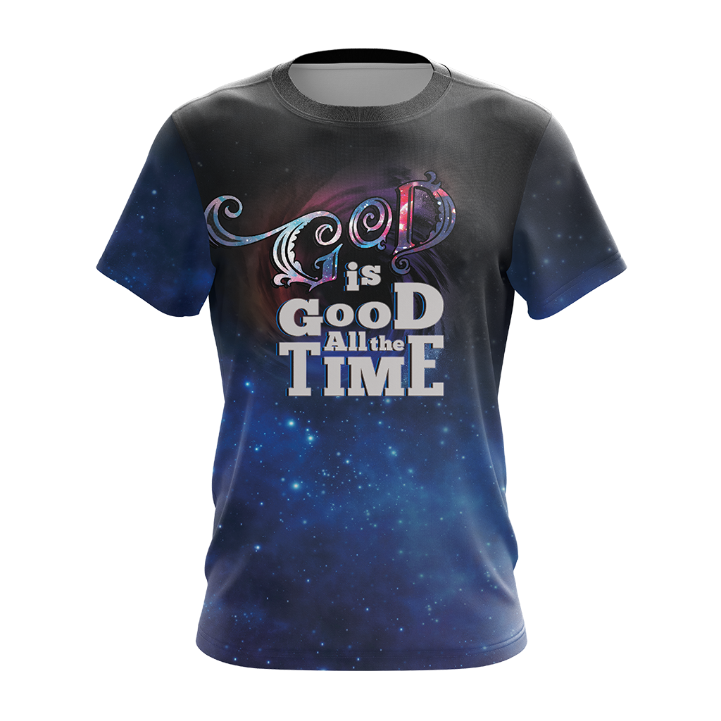 God Is Good All The Time Jesus Lovers Unisex 3D T-shirt