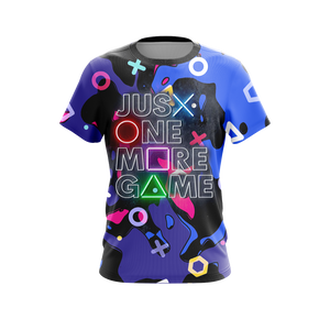 Just One More Game Unisex 3D T-shirt