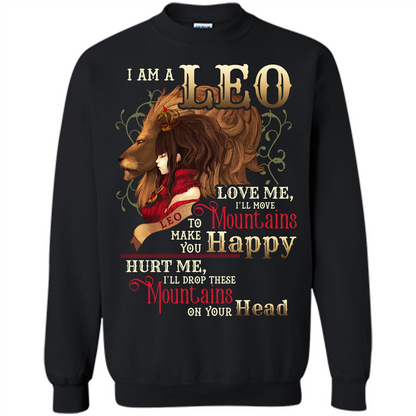 Im A Leo Love Me Ill Move Mountains To Make You Happy T-shirt Black