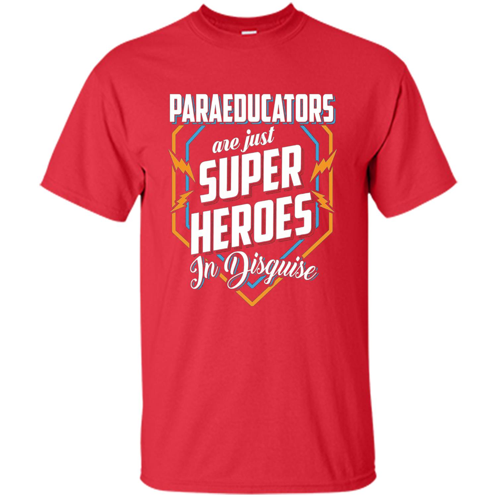 Paraeducators Are Super Heroes In Disguise T-shirt Red