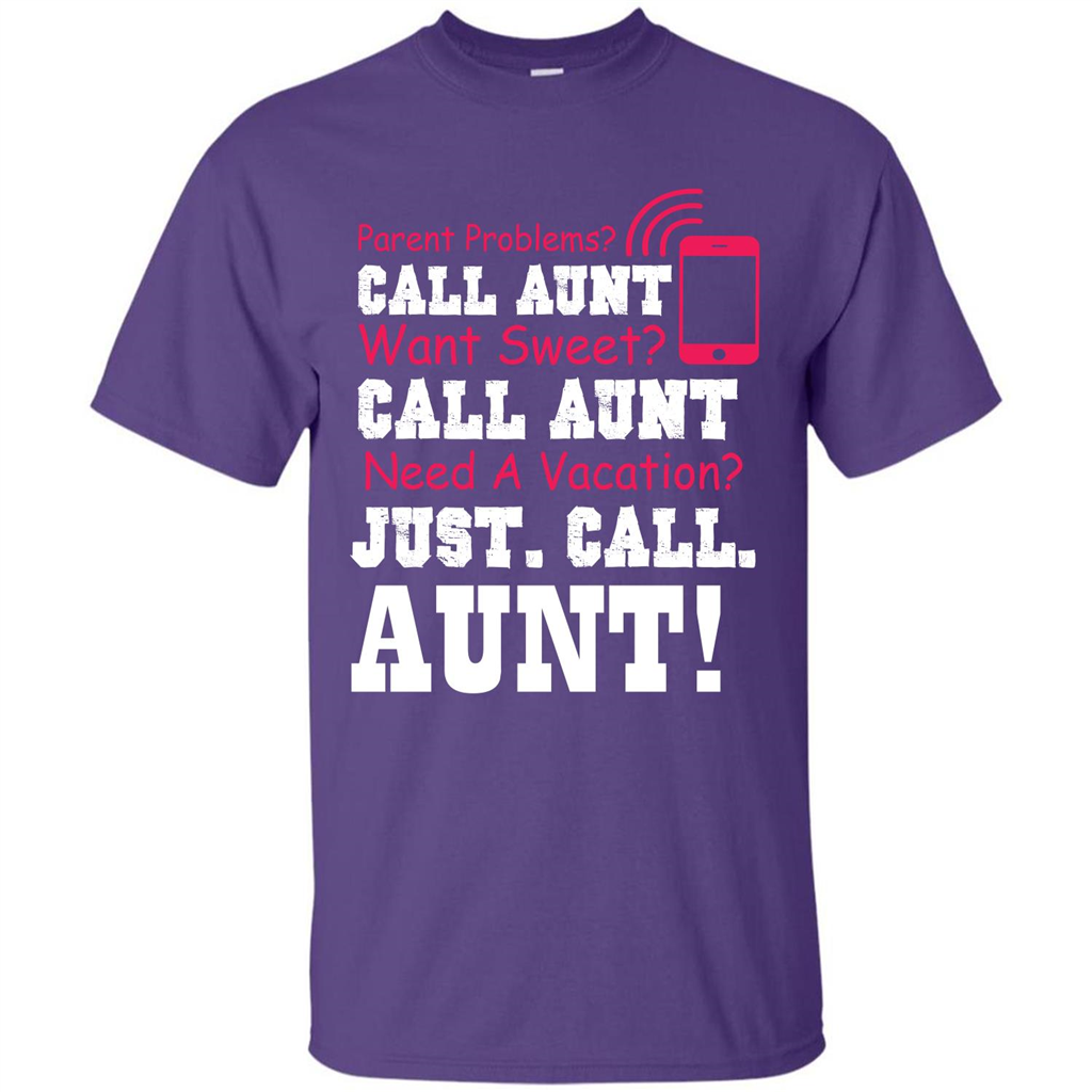 Aunt T-shirt Parent Problems. Call Aunt Want Sweet T-shirt Purple
