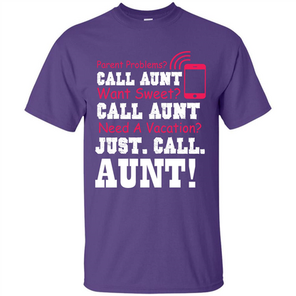 Aunt T-shirt Parent Problems. Call Aunt Want Sweet T-shirt Purple