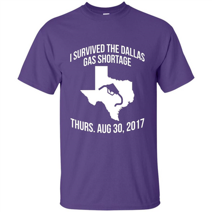 I Survived The Dallas Gas Shortage Thurs. Aug 30, 2017 T-shirt Purple