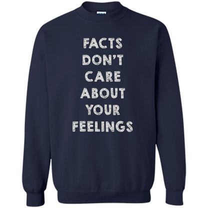 Facts Don't Care About Your Feelings T-Shirt Navy