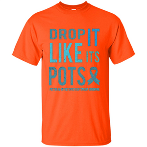 Drop It Like Its POTS T-shirt