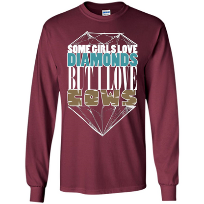 Cow Lovers T-shirt Some Girls Love Diamond But I Love Cows Maroon