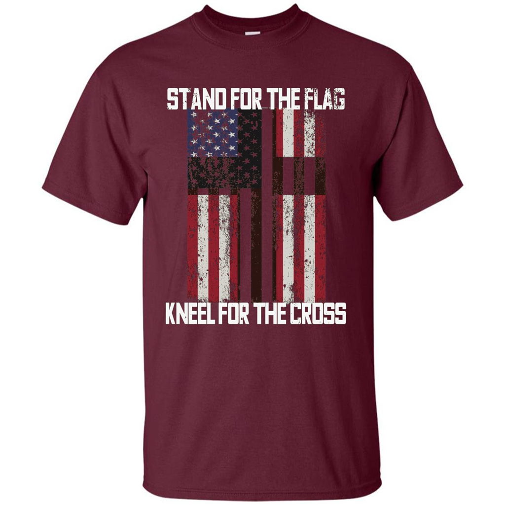 American T-shirt Stand For The Flag Kneel For The Cross Maroon