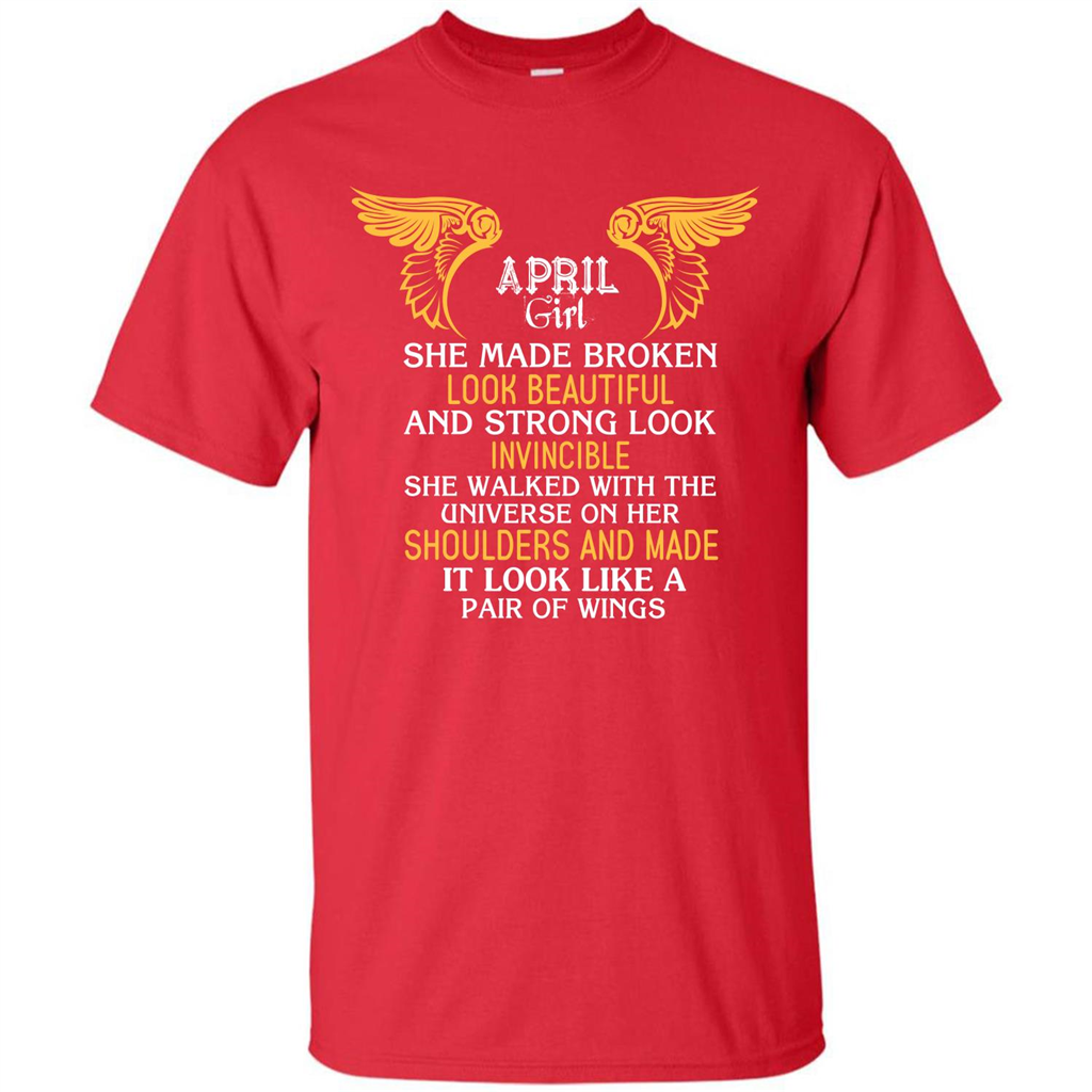 April Girl She Made Broken Look Beautiful T-shirt Red