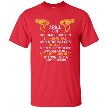 April Girl She Made Broken Look Beautiful T-shirt Red