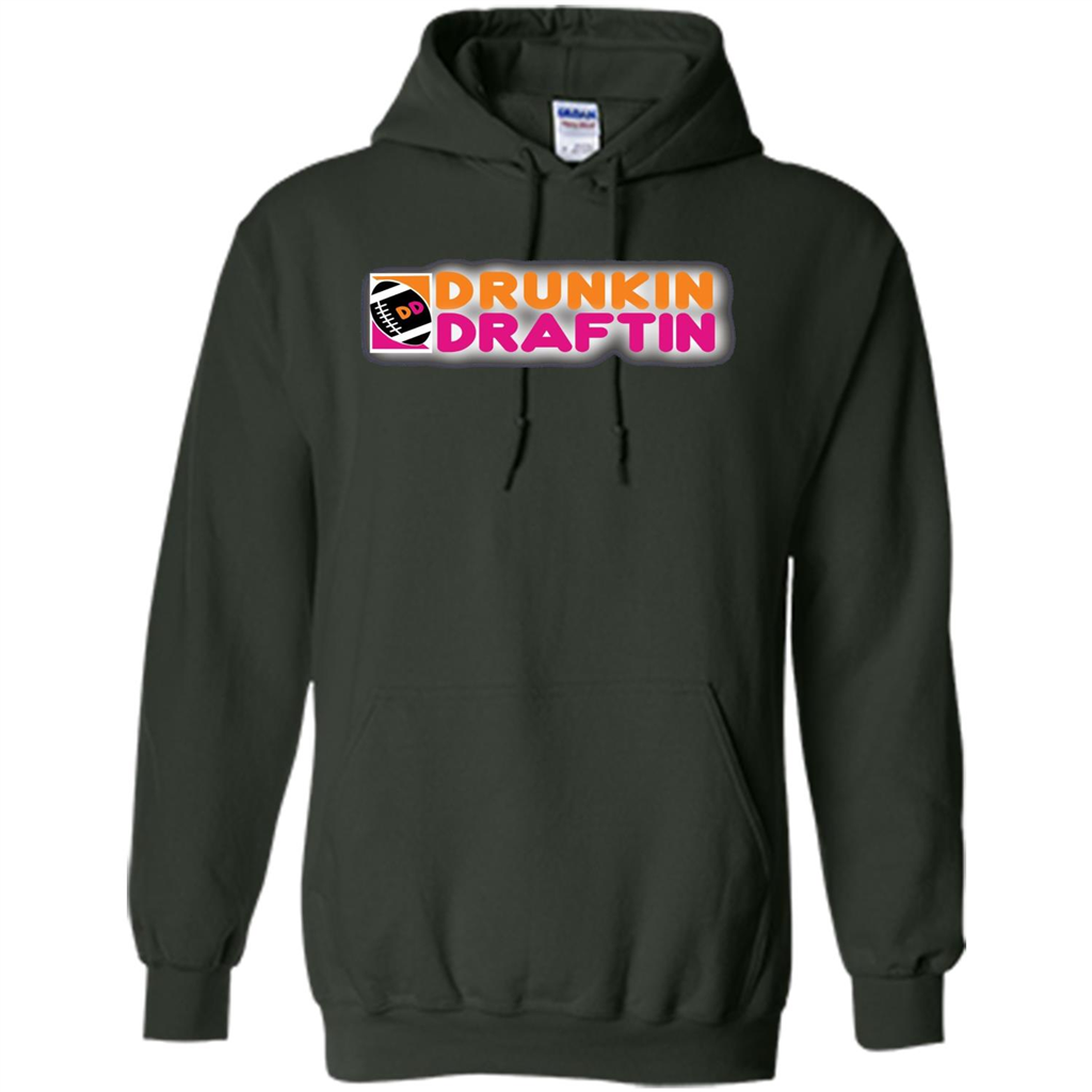 Drunkin' Draftin' T-shirt Funny Fantasy Football Draft T-shirt Forest Green