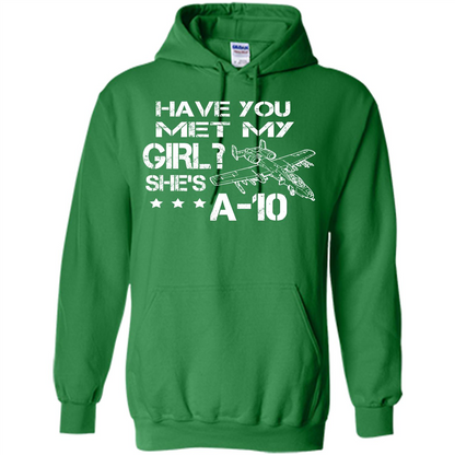 Have You Met My Girl She's A-10 T-shirt Irish Green