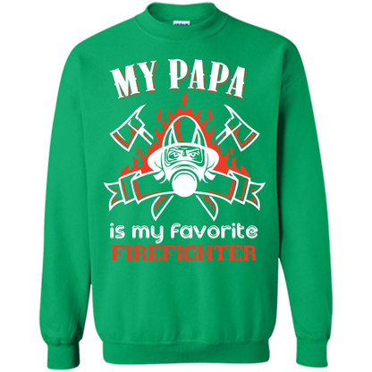 Firefighter Papa T-shirt My Papa Is My Favorite Firefighter Irish Green