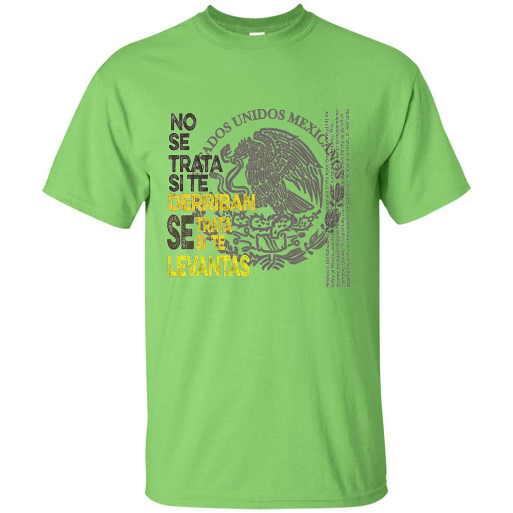 Mexican Pride With A Positive Message T-Shirt Lime