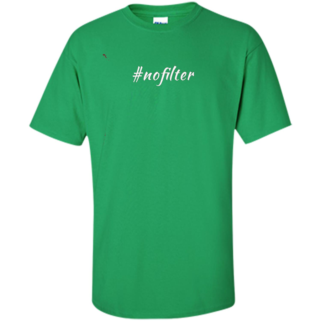 No Filter T-shirt Irish Green