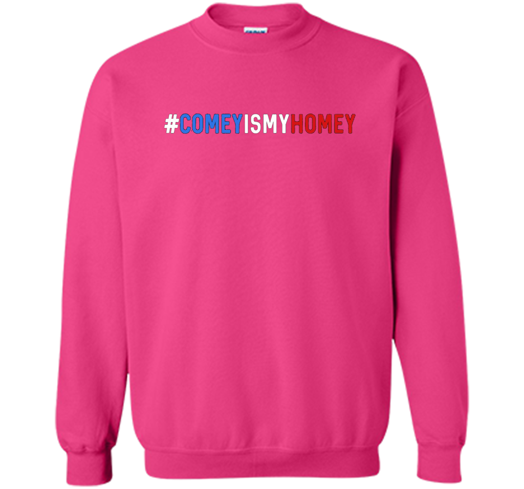 Comey Is My Homey T-Shirt cool shirt Heliconia