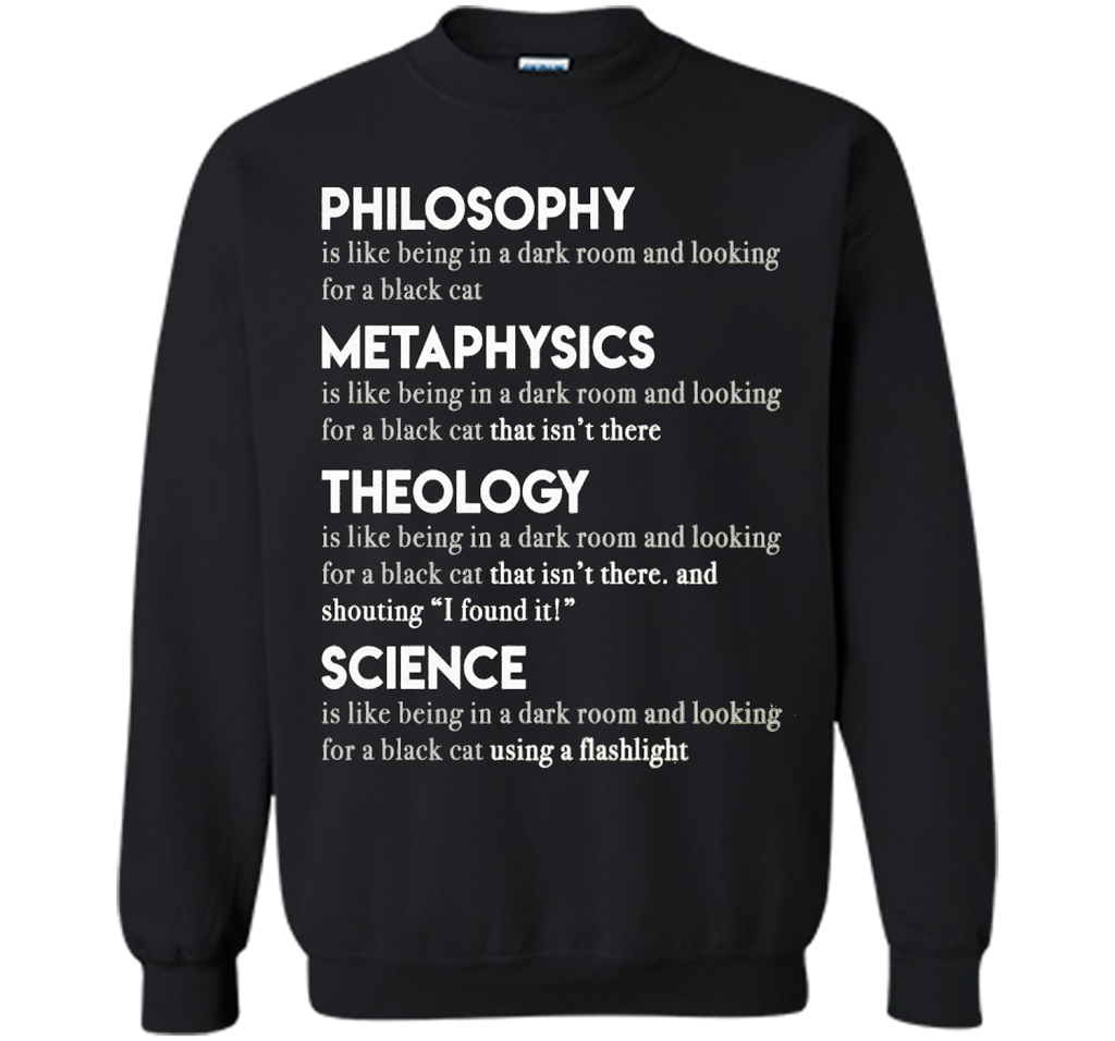 Philosophy Metaphysics Theology Science T-shirt Black
