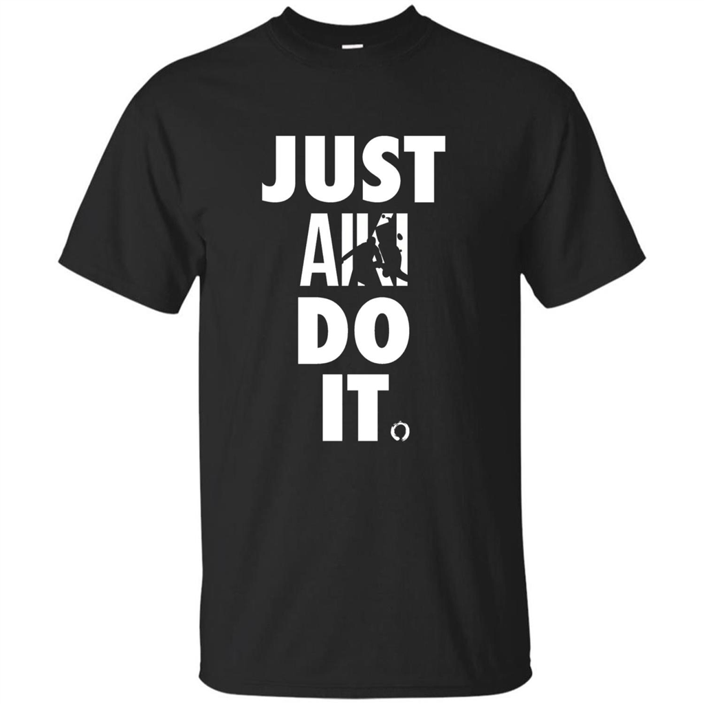 Just Aikido Do It T-shirt