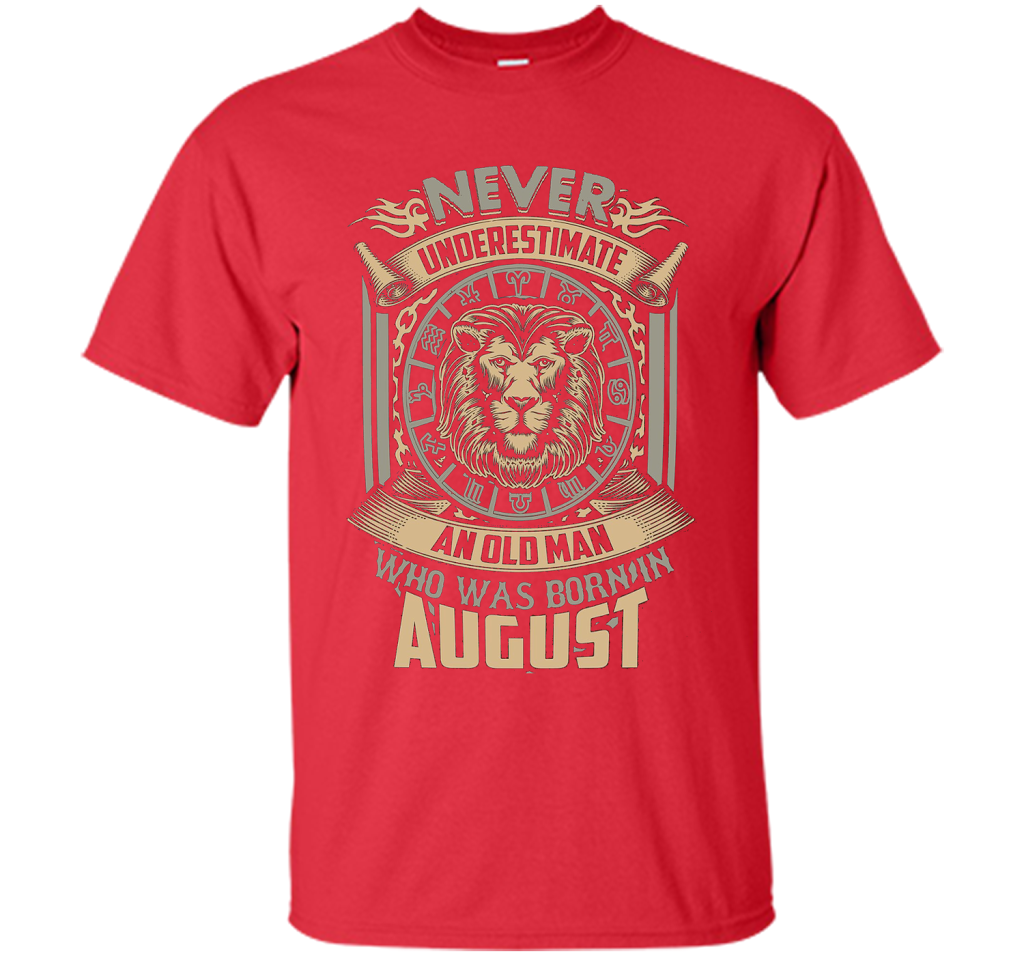 August T-shirt Old Man Born In August Red