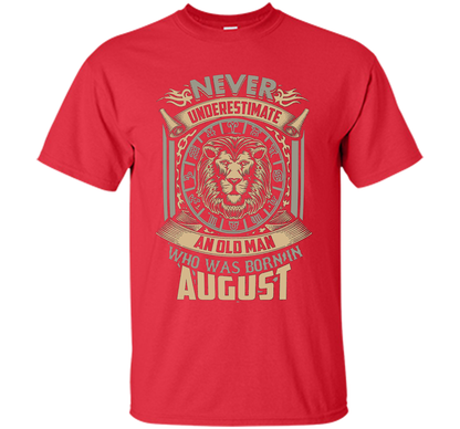 August T-shirt Old Man Born In August Red