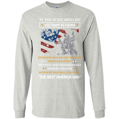 Military T-shirt We Were The Best America Had Vietnam Veteran Ash