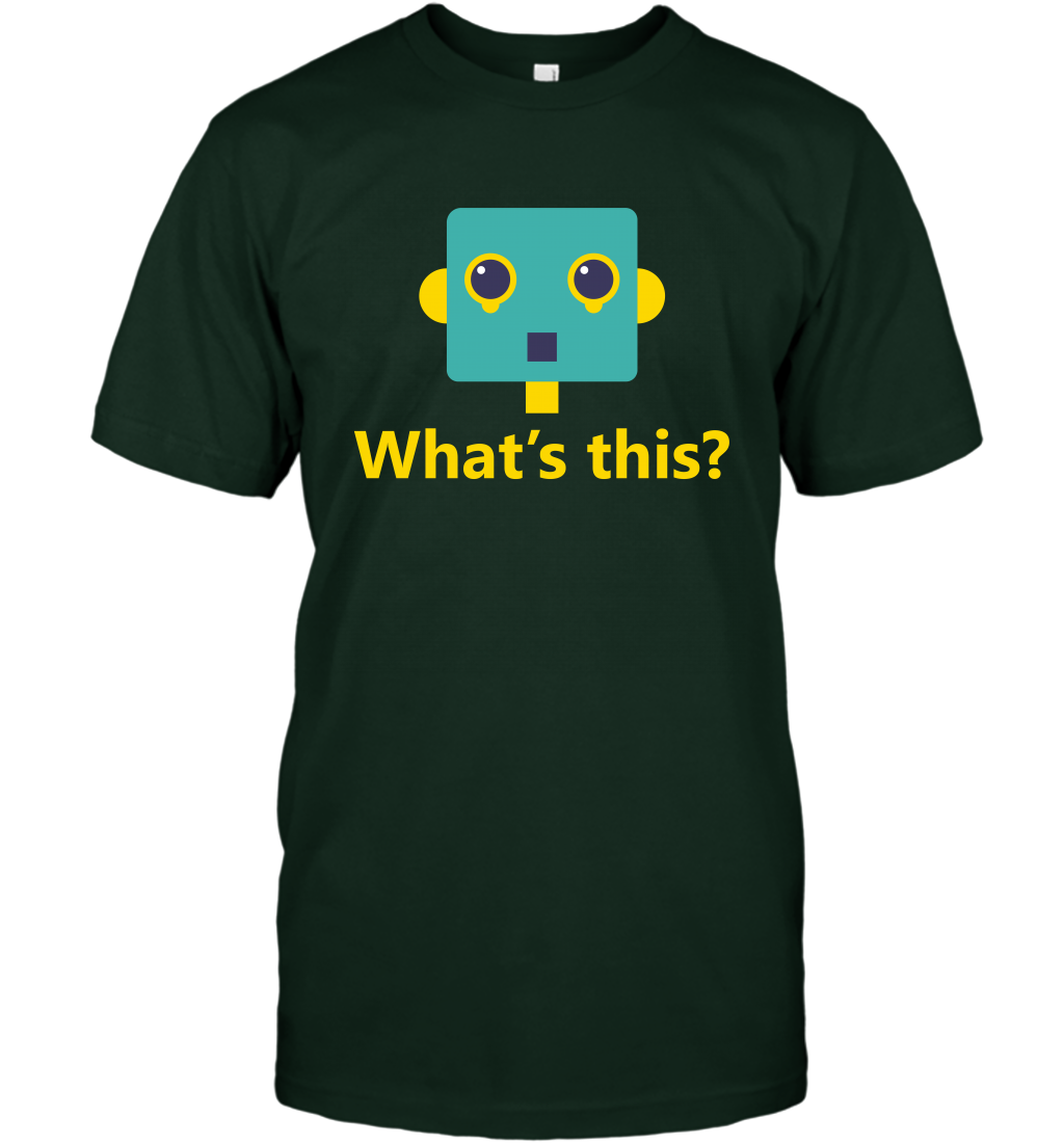 What's This Funny Robot Shirt T-Shirt T-Shirt Forest Green