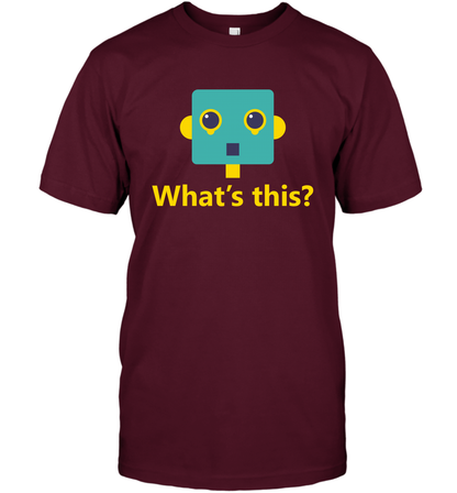 What's This Funny Robot Shirt T-Shirt T-Shirt Maroon