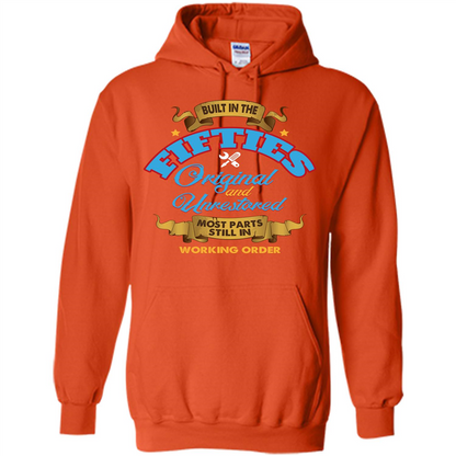 Built in 50s Original and Unrestored Most Parts Still In Working Order T-shirt Orange