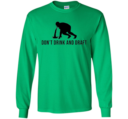 Don't Drink &amp; Draft Funny Fantasy Football Shirt For Men cool shirt Irish Green