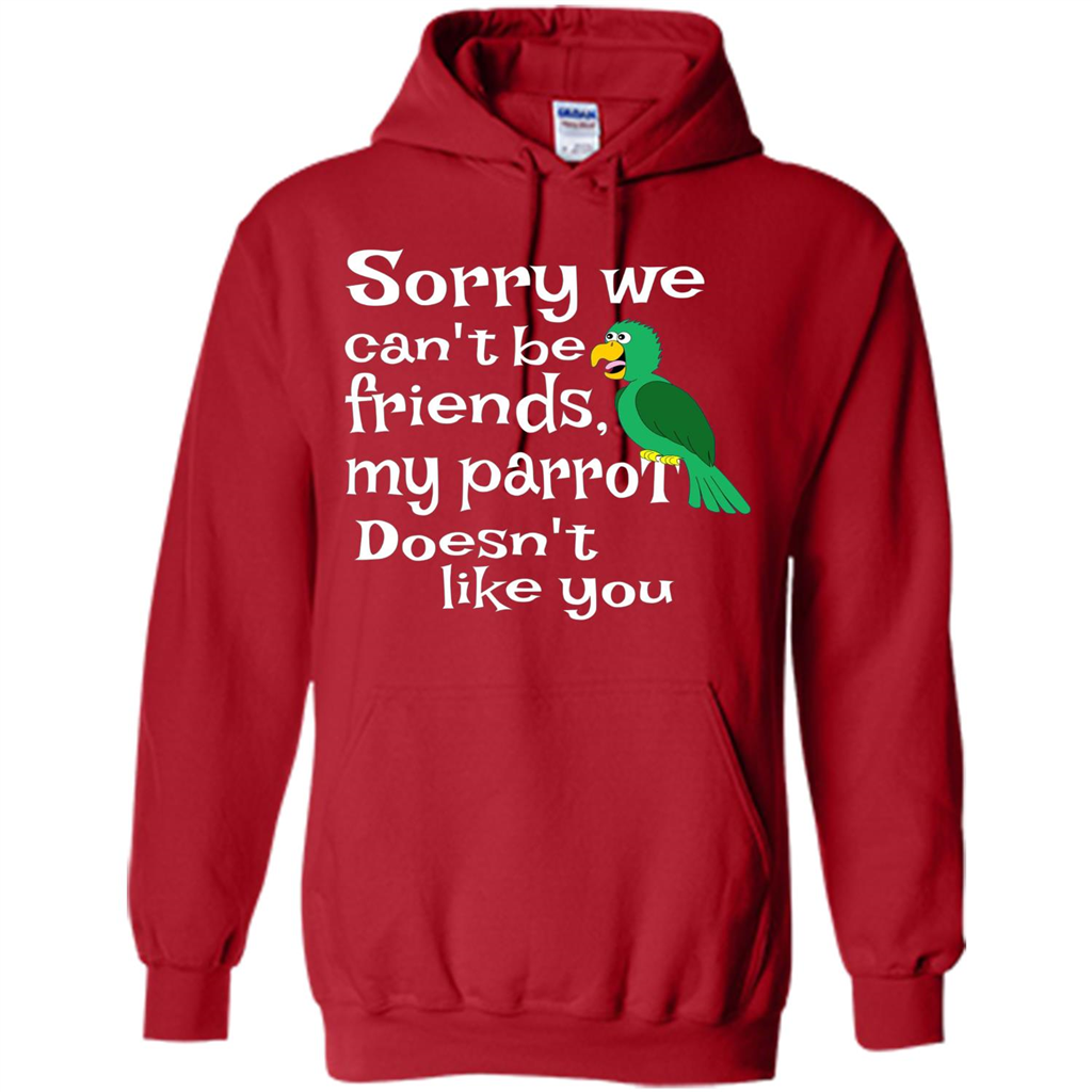 Can't Be Friends Parrot Doesn't Like You Funny Cute T-shirt Red