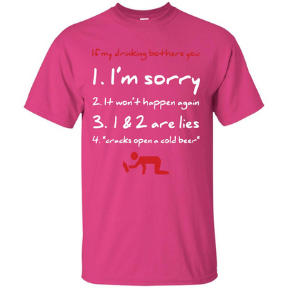 Beer T-shirt If My Drinking Bothers You T-shirt Heliconia
