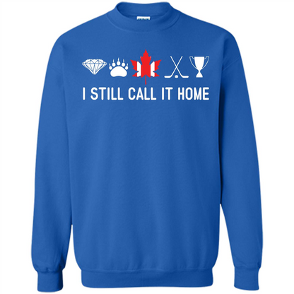 Canada T-shirt I Still Call It Home T-shirt Royal
