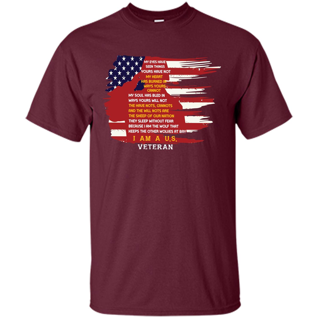 Military T-shirt My Eyes Have Seen Things Yours Have Not Maroon