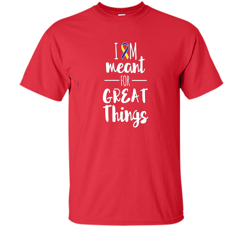 Premium Down Syndrome - I Am Meant For Great Things T-Shirt t-shirt Red