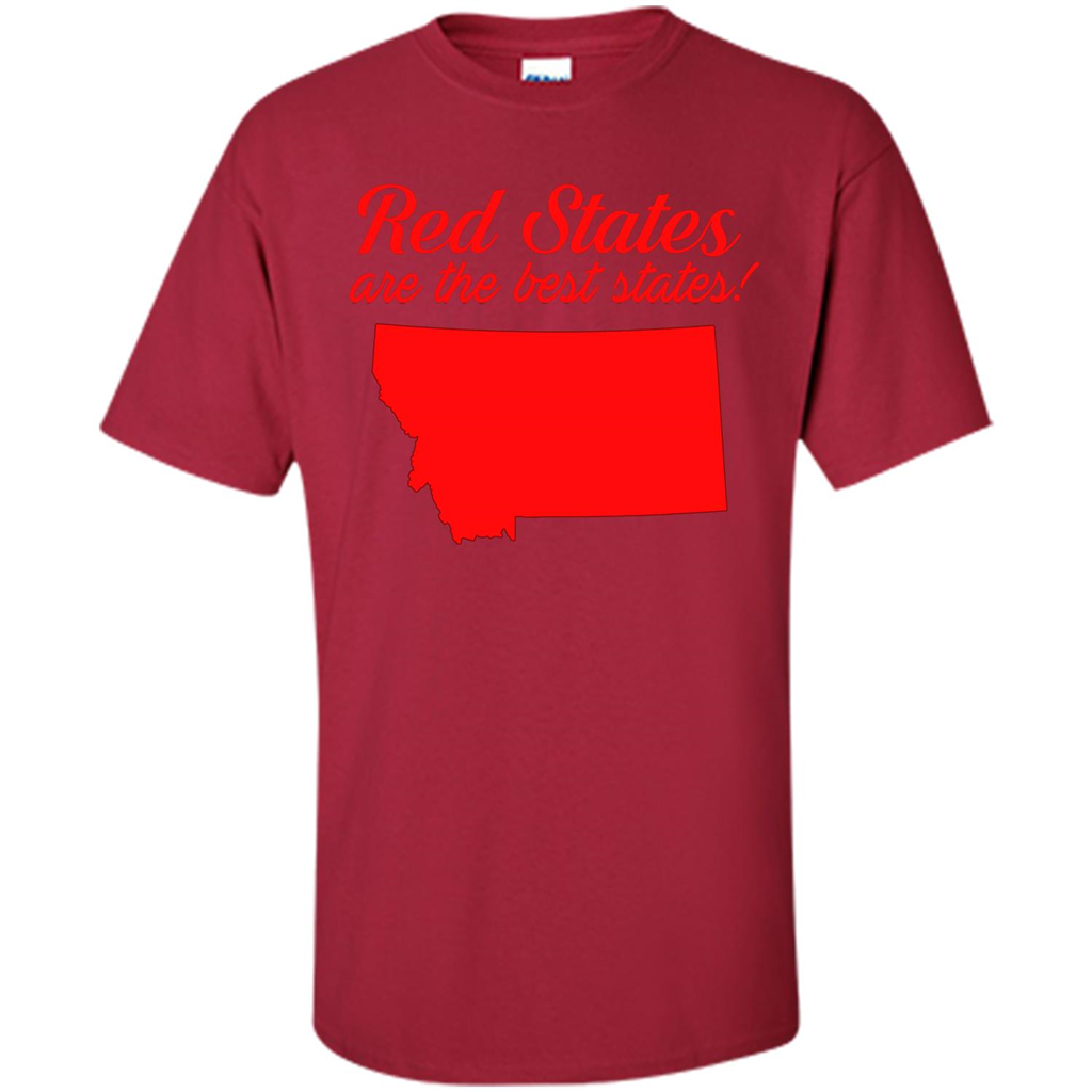 Montana T-Shirt Red States Are The Best States Cardinal