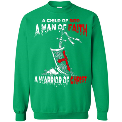 Christian T-shirt A Child Of God A Man Of Faith T-shirt