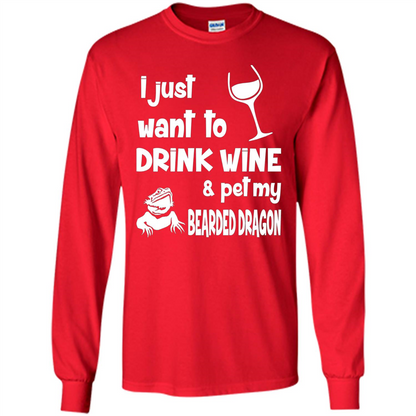 I Just Want To Drink Wine And Pet My Bearded Dragon T-shirt Red