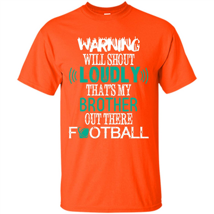 Football T-shirt That's My Brother Out There Football Orange
