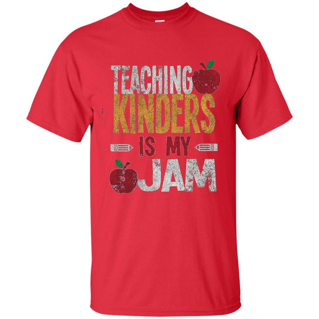 Teaching Kinders Is My Jam T-Shirt Red