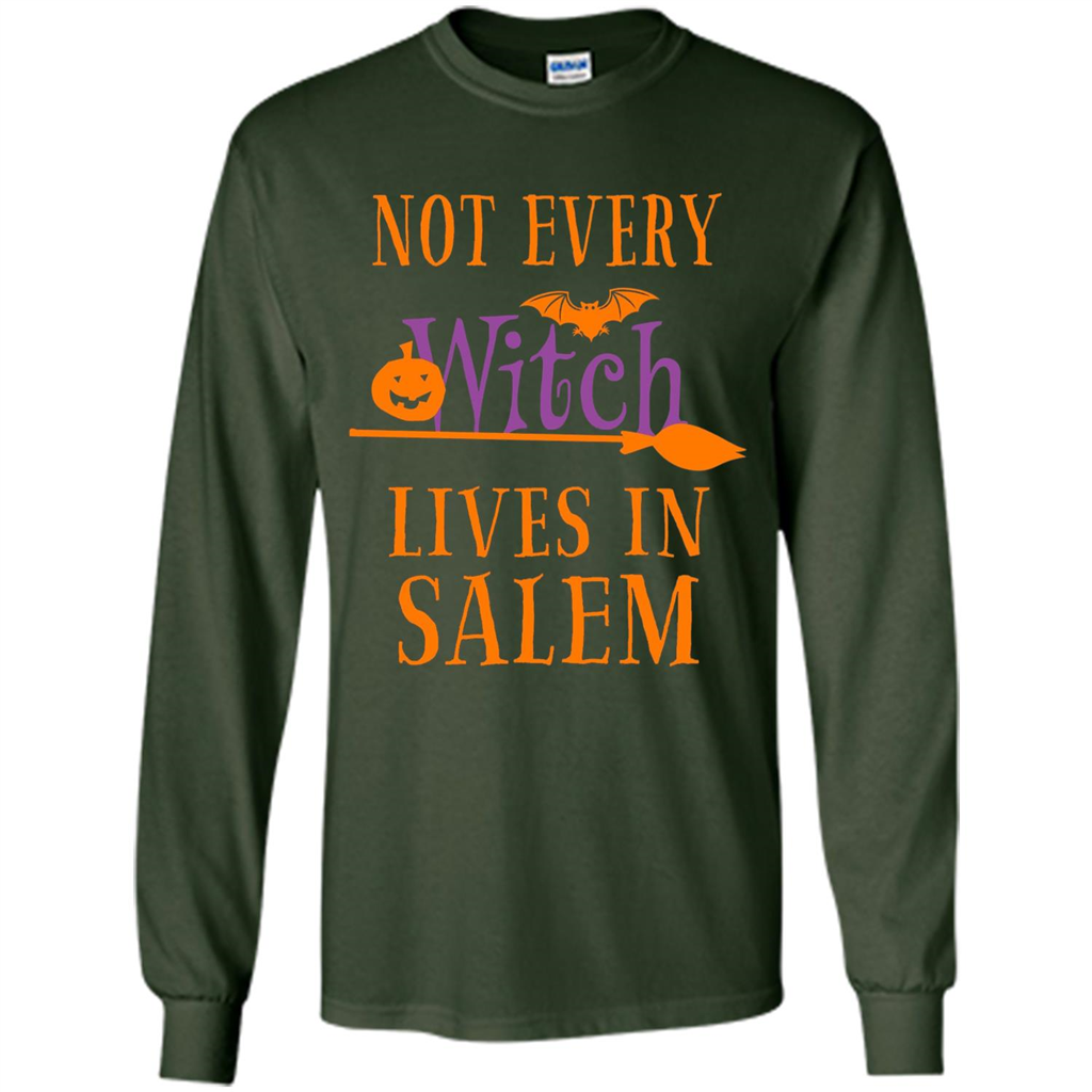 Halloween T-shirt Not Every Witch Lives In Salem T-Shirt Forest Green