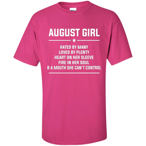 August Girl Hated By Many T-shirt