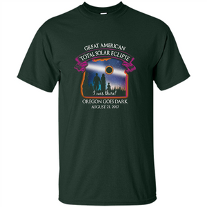 Oregon Total Solar Eclipse August 21 2017 T-shirt I Was There