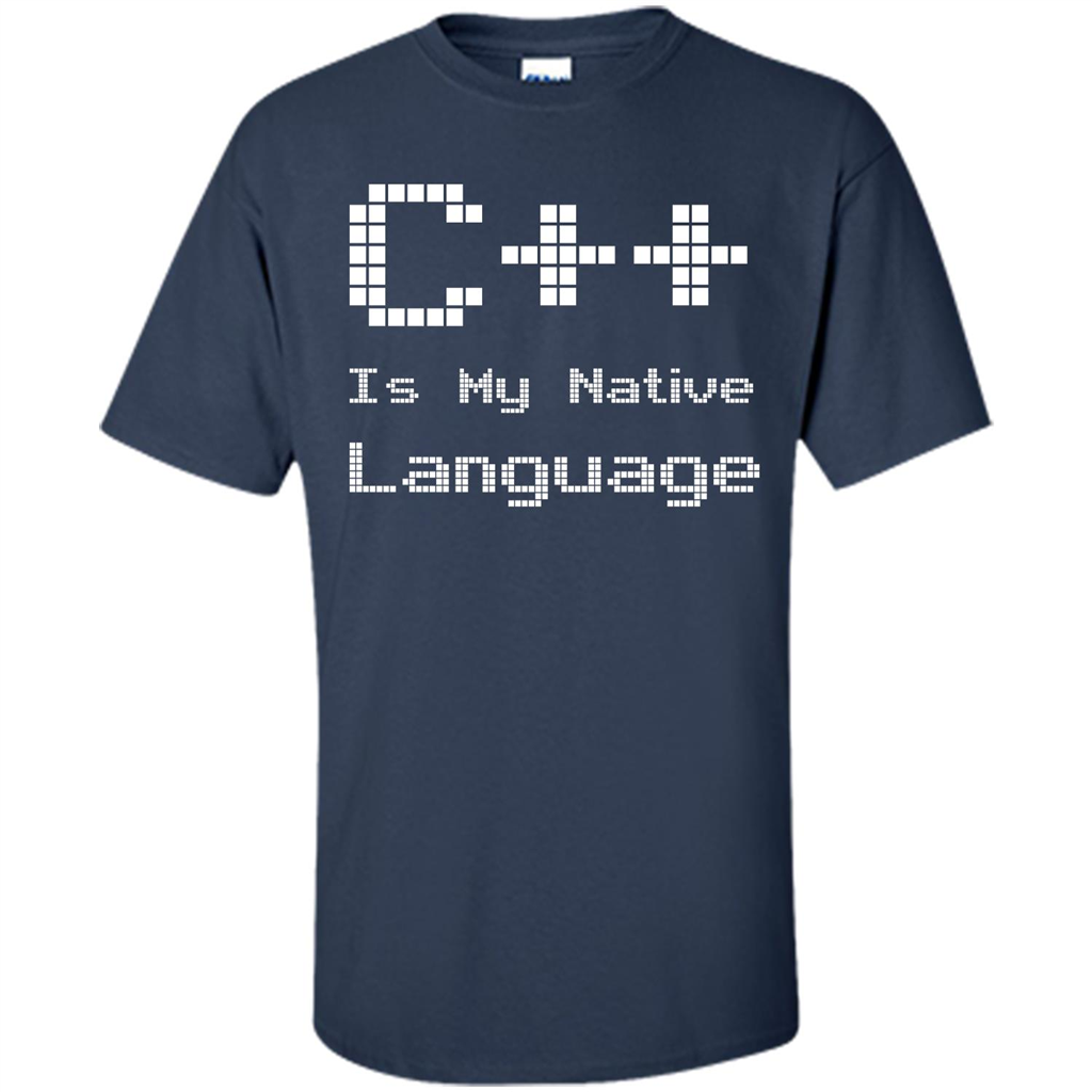 IT T-shirt C++ Is My Native Language Navy