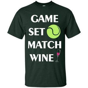 Tennis T-shirt Game Set Match Wine T-shirt